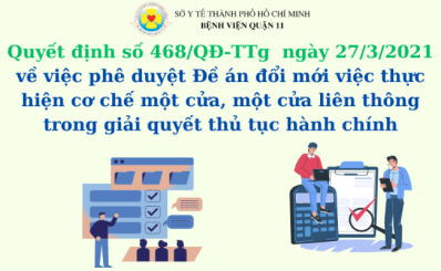 Quyết định số 468/27/3/2021 ngày 27/3/2021 về việc phê duyệt Đề án đổi mới việc thực hiện cơ chế một cửa, một cửa liên thông trong giải quyết thủ tục hành chính